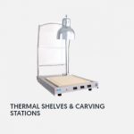 thermal shelves and carving stations
